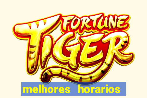 melhores horarios pagantes fortune tiger